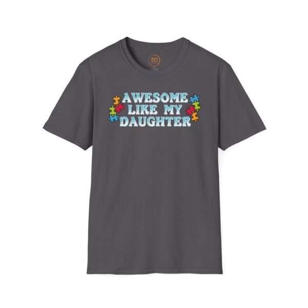 Awesome Like My Daughter T-Shirt, Unisex Graphic Tee, Inspirational Gift for Parents, Birthday Gift, Family Celebration Shirt, Unique [...] - Image 13