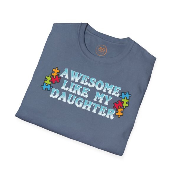 Awesome Like My Daughter T-Shirt, Unisex Graphic Tee, Inspirational Gift for Parents, Birthday Gift, Family Celebration Shirt, Unique [...] - Image 12