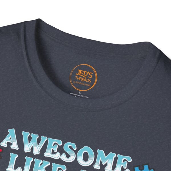 Awesome Like My Daughter T-Shirt, Unisex Graphic Tee, Inspirational Gift for Parents, Birthday Gift, Family Celebration Shirt, Unique [...] - Image 19